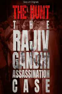 Download The Hunt – The Rajiv Gandhi Assassination Case (2025) (Season 1) Hindi {Sony Liv Series} WEB-DL || 480p [100MB]  || 720p [300MB] || 1080p [700MB]